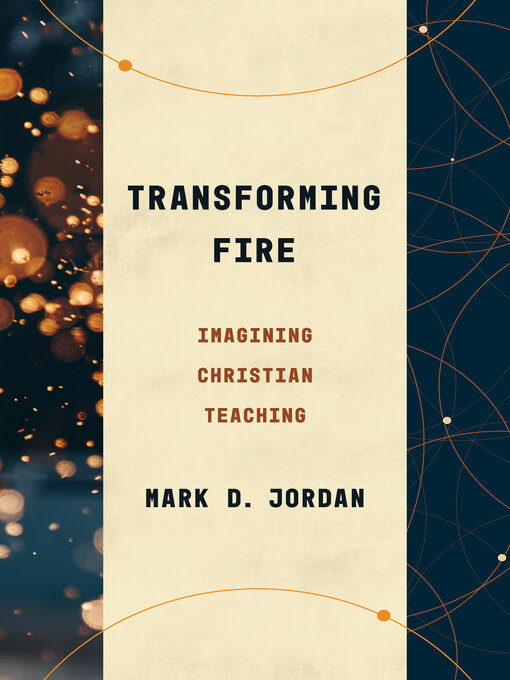 Title details for Transforming Fire by Mark D. Jordan - Available